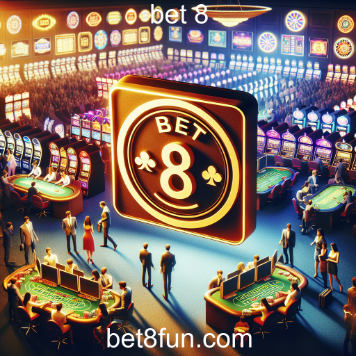 Explorando a Categoria de Apostas no Bet 8: Uma Nova Era de Entretenimento